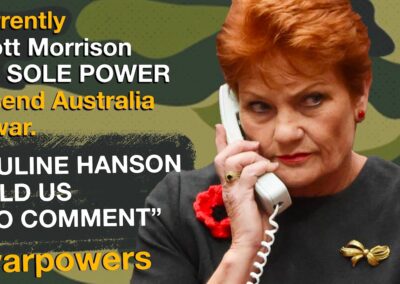 Pauline Hanson on war power reforms