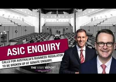 Will they bust up ASIC? | The West Report