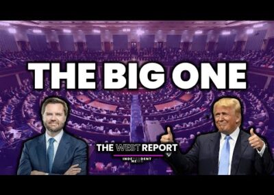 One Big Beautiful Bill | The West Report