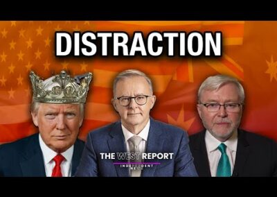 The Questions that Albo didnt Ask Trump | The West Report