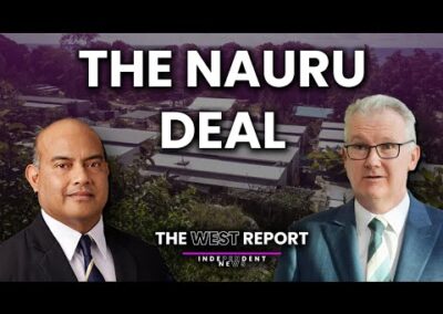 Australia’s 2.4 Billion Nauru Scam | The West Report