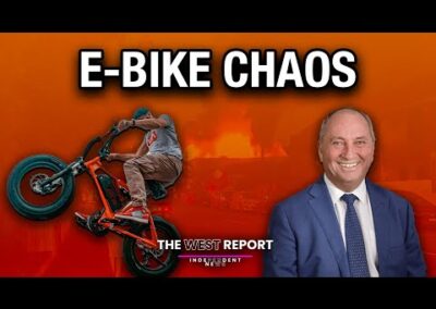 Barnaby, Brussels and Out of Control E Bikes | The West Report