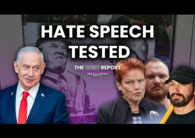 Hate Speech Laws Are Here, And They’re Already Being Weaponised |The West Report
