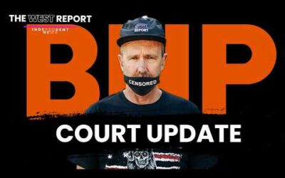 BHP Wanted Us Silenced, The Court Said Not So Fast | The West Report